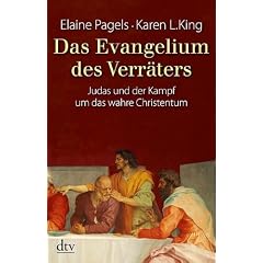 Das Evangelium des Verr�ters: Judas und der Kampf um das wahre Christentum