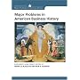 Major Problems in American Business History: Documents and Essays (Major Problems in American History)