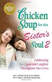 Chicken Soup for the Sister's Soul 2: Celebrating Love and Laughter Throughout Our Lives (Chicken Soup for the Soul)

Amazon.Com Rank: # 851,437

Click here to learn more or buy it now!