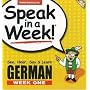 Speak in a Week German: Week One (German Edition)