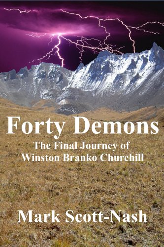 Forty Demons: The Final Journey of Winston Branko Churchill