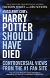 Mugglenet.com's Harry Potter Should Have Died