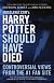Mugglenet.com's Harry Potter Should Have Died