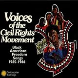 Voices Of The Civil Rights Movement: Black American Freedom Songs 1960-1966 Image of Voices Of The Civil Rights Movement: Black American Freedom Songs 1960-1966