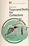 Toys and dolls for collectors