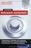 Praxisbuch Netzwerk-Sicherheit: VPN, WLAN, Intrusion Detection, Disaster Recovery, Kryptologie, für UNIX/Linux und Windows: Risikoanalyse, Methoden und Umsetzung (Galileo Computing) von Steffen Wendzel für  &euro;