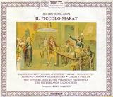 Mascagni: Il Piccolo Marat - Vassar, Neves, Henry, Galvez-Vallejo, Cowan, Bakels