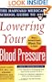 Harvard Medical School Guide to Lowering Your Blood Pressure (Harvard Medical School Guides)