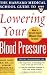 Harvard Medical School Guide to Lowering Your Blood Pressure (Harvard Medical School Guides)