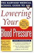 Harvard Medical School Guide to Lowering Your Blood Pressure (Harvard Medical School Guides)