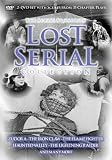 The Lost Serial Collection - Clips and Chapters from 35 Extremely Rare Serials by Hermitage Hill Media