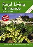 Rural Living in France: A Survival Handbook