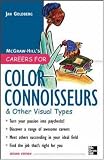Careers for Color Connoisseurs And Other Visual Types, Second edition (Careers For Series)