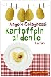 Kartoffeln al dente: Roman: Andrea lernt Deutsch