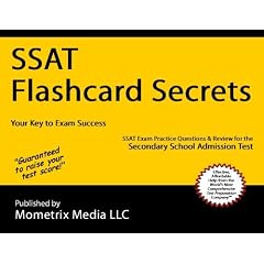 SSAT Flashcard Secrets: SSAT Exam Practice Questions & Review for the Secondary School Admission Test