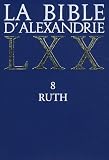 La Bible D'Alexandrie, Tome 8: Ruth