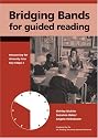 Bridging Bands for Guided Reading: Resourcing for Diversity into Key Stage 2