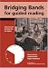 Bridging Bands for Guided Reading
