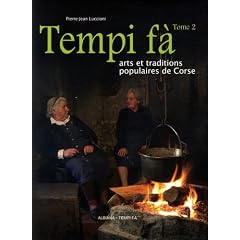 Tempi f� : Arts et traditions populaires de Corse Tome 2