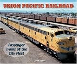 Union Pacific Railroad - Photo Archive: Passenger Trains of the City Fleet