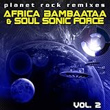 Planet Rock Remixes Vol. 2