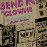 Send in the Clowns: The Ballads of Stephen Sondheim