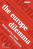 The Europe dilemma : Britain and the drama of EU integration
