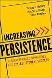 Increasing persistence : research-based strategies for college student success