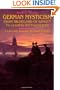 German Mysticism from Hildegard of Bingen to Ludwig Wittgenstein: A Literary and Intellectual History (Suny Series in Western Esoteric Traditions) (Suny Series, Western Esoteric Traditions)