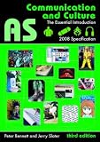 AS Communication and Culture: The Essential Introduction (Essentials)