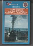 STEAM SPECIAL - THE KEIGHLEY AND WORTH VALLEY RAILWAY