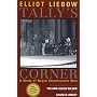 Tally's Corner: A Study of Negro Streetcorner Men (Legacies of Social Thought)
