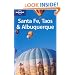Santa Fe, Taos and Albuquerque (Lonely Planet Regional Guides)
