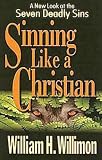 Sinning Like a Christian: A New Look at the Seven Deadly Sins