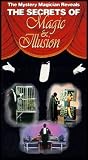 The Mystery Magician Reveals the Secrets of Magic and Illusion (Finding Plausible Explanation for the Seemingly Impossible)