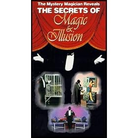 The Mystery Magician Reveals the Secrets of Magic and Illusion (Finding Plausible Explanation for the Seemingly Impossible)
