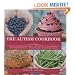 The Autism Cookbook: 101 Gluten-Free and Dairy-Free Recipes