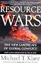 Resource Wars: The New Landscape of Global Conflict