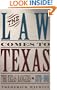 The Law Comes to Texas: The Texas Rangers, 1870-1901