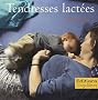 Tendresses lact�es