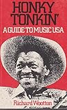 Honky tonkin' : a guide to music USA