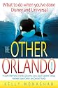 The Other Orlando, 4th Edition: What to Do When You've Done Disney and Universal
