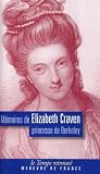 Mémoires de Elizabeth Craven : Princesse de Berkley