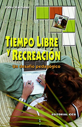 Tiempo libre y recreación (Red iberoamericana de animación) (Spanish Edition)