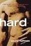 Hard: A Novel