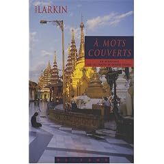 A mots couverts : Sur les traces de George Orwell en Birmanie