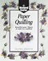 The Weekend Crafter: Paper Quilling: Stylish Designs and Practical Projects to Make in a Weekend