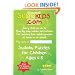 Sudokids.com Sudoku Puzzles For Children Ages 4-8: Every Child Can Do It. For Teaching Kids At Home Or At School.