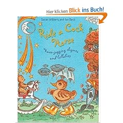 Ride A Cock-Horse: Knee-Jogging Rhymes and Lullabies