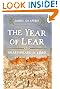 The Year of Lear: Shakespeare in 1606 by James Shapiro